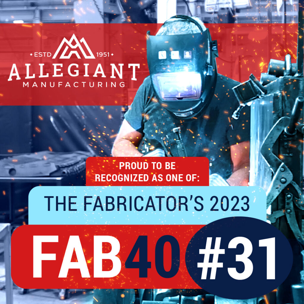 Allegiant Manufacturing Fab 40 List Update